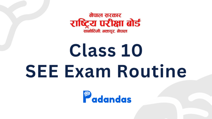 class 10 see exam routine class 10 see exam routine